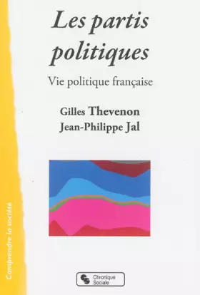 Couverture du produit · Les partis politiques: Vie politique française