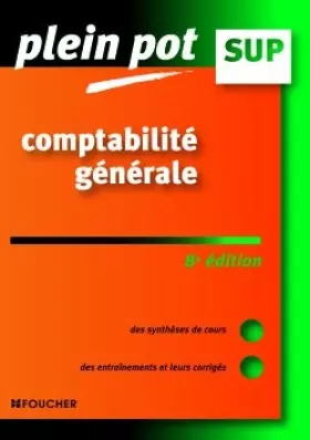 Couverture du produit · Comptabilité générale, enseignement supérieur, BTS, DUT tertiaires (Ancienne Edition)