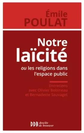 Couverture du produit · Notre laïcité ou les religions dans l'espace public