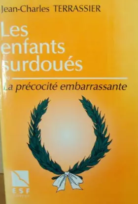 Couverture du produit · Les Enfants surdoués ou la Précocité embarrassante