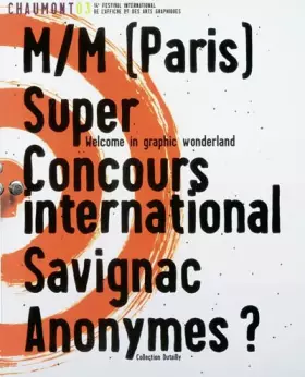 Couverture du produit · Chaumont 2003. M/M (Paris) super concours international Savignac anonymes?