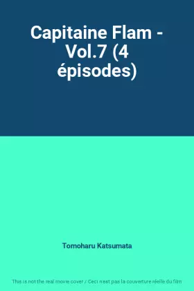 Couverture du produit · Capitaine Flam - Vol.7 (4 épisodes)