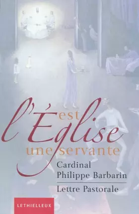 Couverture du produit · L'Eglise est une servante: Lettre pastorale aux catholiques du diocèse de Lyon