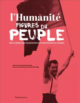 Couverture du produit · L'Humanité, figures du peuple: Une plongée dans les archives photographiques du journal
