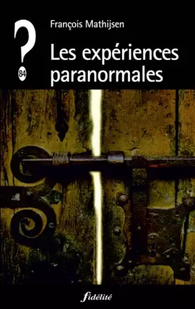 Couverture du produit · Les expériences paranormales
