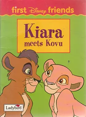 Couverture du produit · Kiara Meets Kovu (First Disney Friends)
