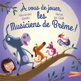 Couverture du produit · À vous de jouer les musiciens de Brême !