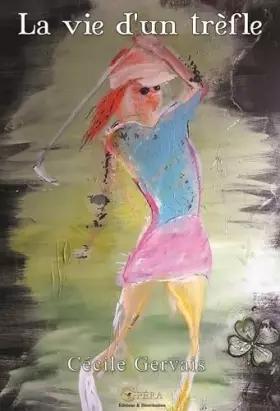Couverture du produit · La vie d'un trèfle