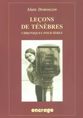 Couverture du produit · Leçons de ténèbres: Chroniques policières