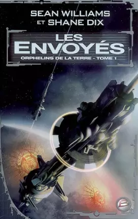 Couverture du produit · Orphelins de la terre, tome 1 : Les Envoyés