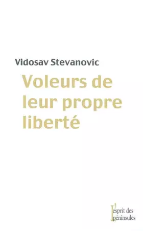 Couverture du produit · Voleurs de leur propre liberté