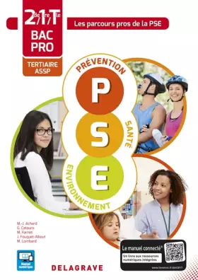 Couverture du produit · Prévention Santé Environnement (PSE) 2de, 1re, Tle Bac Pro Tertiaire et ASSP (2017) - Pochette élève: Collection Les parcours p
