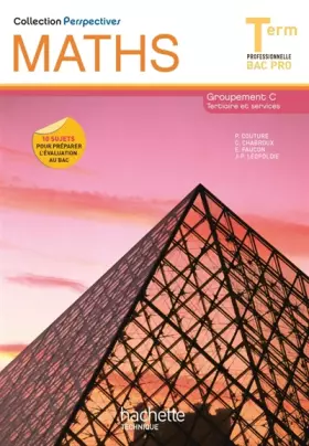 Couverture du produit · Perspectives Maths Terminale Bac Pro Tertiaire (C) - Livre élève - Ed.2011