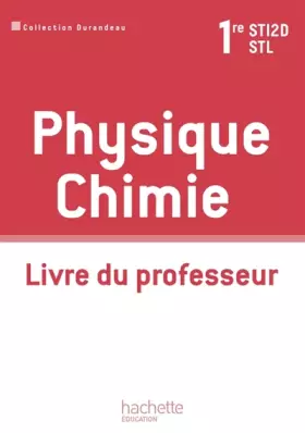 Couverture du produit · Physique chimie 1e STI2D/STL: Livre du professeur