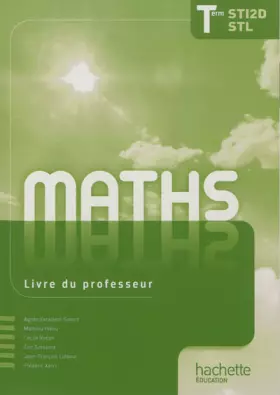 Couverture du produit · Mathématiques Term. STI2D/STL - Livre professeur - Ed. 2012