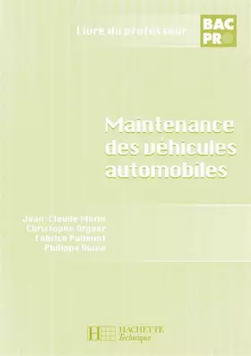 Couverture du produit · Maintenance des véhicules automobiles Bac Pro - Livre professeur - Éd.2008