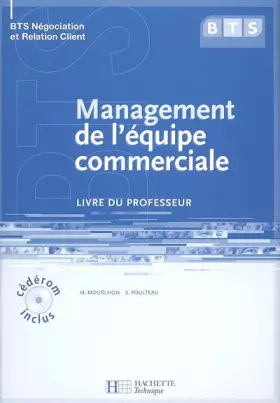 Couverture du produit · Management de l'équipe commerciale, BTS NRC, Livre du professeur avec CD, éd. 2005