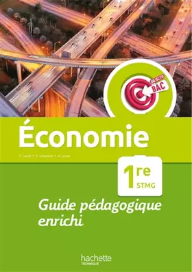 Couverture du produit · Objectif Bac Economie 1re STMG - Guide pédagogique - Ed. 2022