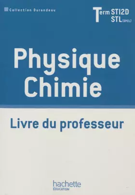 Couverture du produit · Physique Chimie Term. STI2D/STL (option SCL) - Livre professeur - Ed. 2012