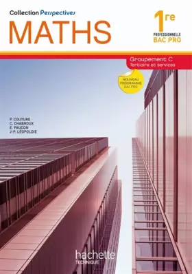Couverture du produit · Perspectives Maths 1re Bac Pro Tertiaire (C) - Livre élève - Ed.2010