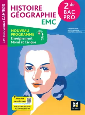 Couverture du produit · Les Nouveaux Cahiers - HISTOIRE GÉOGRAPHIE EMC - 2de Bac Pro - Éd. 2024 - Livre élève