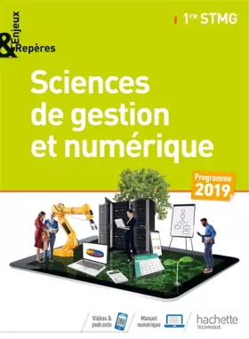 Couverture du produit · Enjeux et Repères Sciences de gestion et numérique 1re STMG - Livre élève - Éd. 2019