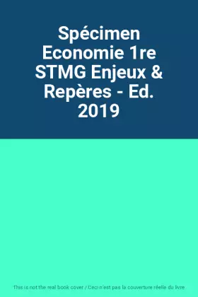 Couverture du produit · Spécimen Economie 1re STMG Enjeux & Repères - Ed. 2019