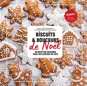 Couverture du produit · Biscuits et douceurs de Noël: 50 recettes sublimes pour vos goûters de fête