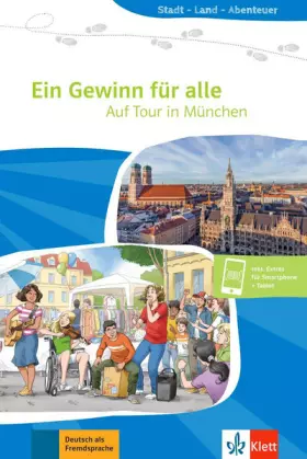 Couverture du produit · Ein Gewinn für alle: Auf Tour in München. Lektüre mit digitalen Extras (Stadt - Land - Abenteuer)