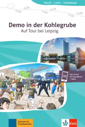 Couverture du produit · Demo in der Kohlegrube: Auf Tour bei Leipzig. Lektüre mit digitalen Extras (Stadt - Land - Abenteuer)