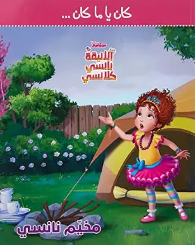 Couverture du produit · L'ElEgante Nancy Clancy - Nancy Camp - Al ?anika Nancy Clancy - Mou?ayam NancyOUVRAGE ARABE