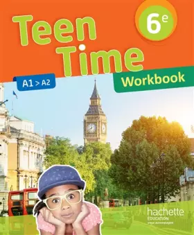 Couverture du produit · Teen Time anglais cycle 3 / 6e - Workbook - éd. 2017