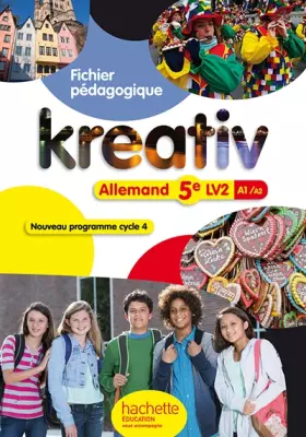 Couverture du produit · Allemand 5e LV2 A1/A2 Kreativ: Fichier pédagogique