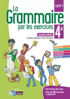 Couverture du produit · La grammaire par les exercices 4e 2018