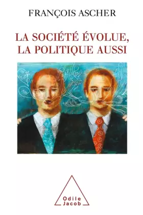 Couverture du produit · La Société évolue, la politique aussi