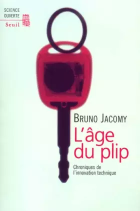 Couverture du produit · L'Age du plip : Chroniques de l'innovation technique