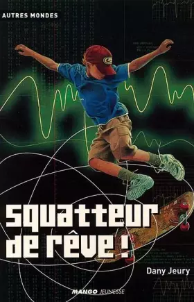 Couverture du produit · Squatteur de rêve !
