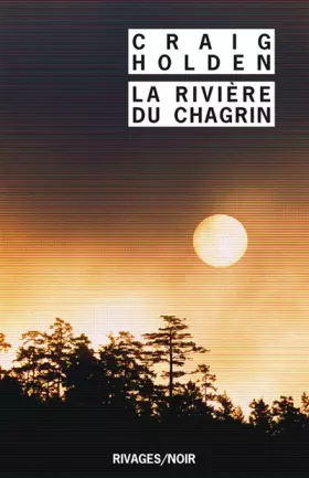Couverture du produit · La Rivière du chagrin