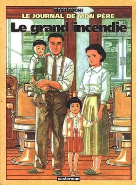 Couverture du produit · Le Journal de mon père, tome 1 : le grand incendie