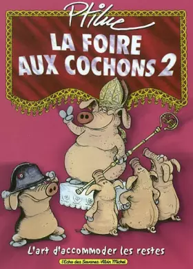 Couverture du produit · La Foire aux Cochons, tome 2
