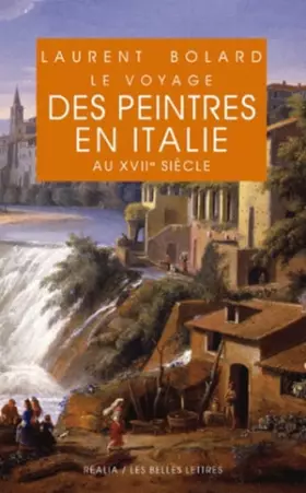 Couverture du produit · Le Voyage des peintres en Italie au XVIIe siècle