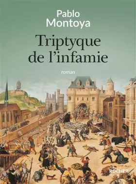 Couverture du produit · Triptyque de l'infamie