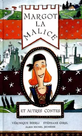 Couverture du produit · Margot la Malice : Et autres contes, huit héroïnes d'ici et d'ailleurs