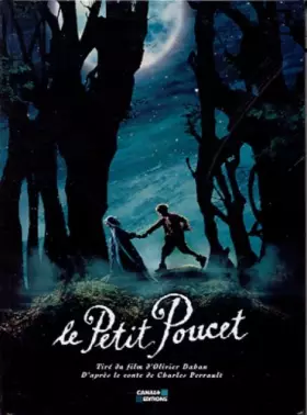 Couverture du produit · Le Petit Poucet : D'après un conte de Charles Perrault (tiré du film d'Olivier Dahan)