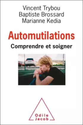 Couverture du produit · Automutilations: Comprendre et soigner