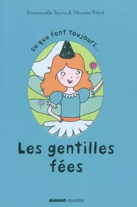 Couverture du produit · Ce que font toujours les gentilles fées : Ce que ne font jamais les gentilles fées
