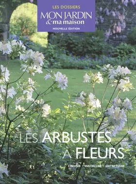Couverture du produit · Les arbustes à fleurs