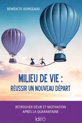 Couverture du produit · Milieu de vie : réussir un nouveau départ: Retrouver désir et motivation après la quarantaine