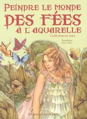 Couverture du produit · PEINDRE LE MONDE DES FEES A L'AQUARELLE