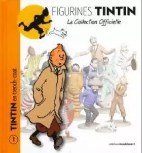 Couverture du produit · Tintin en trench-coat - Le livret collection officielle tintin